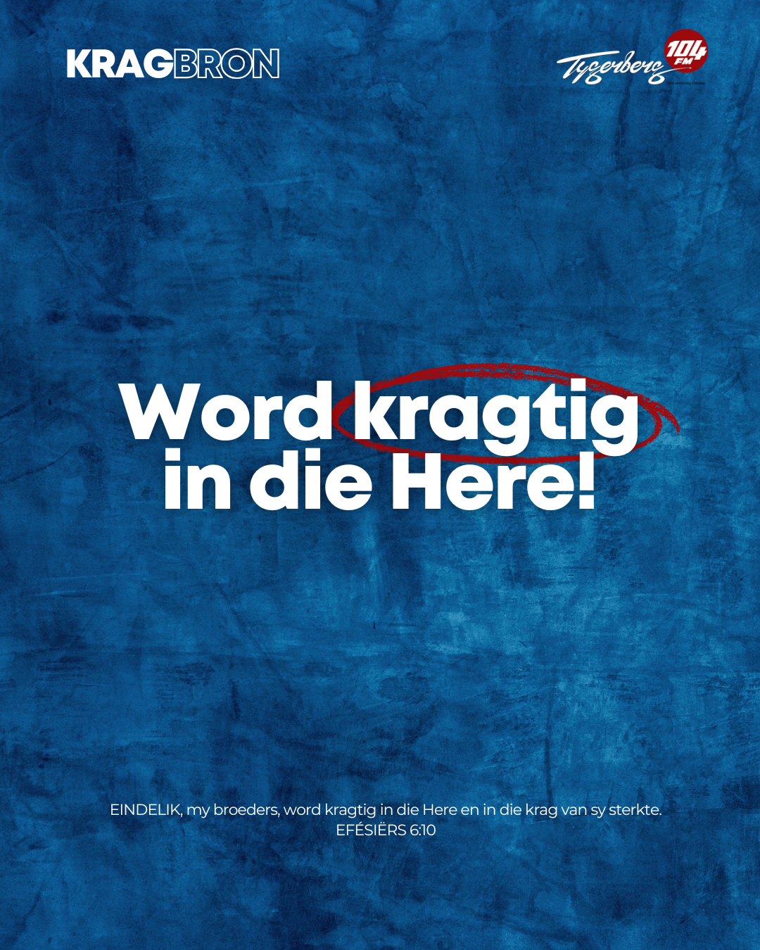 Word kragtig in die Here! | EFÉSIËRS‬ ‭6‬:‭10
