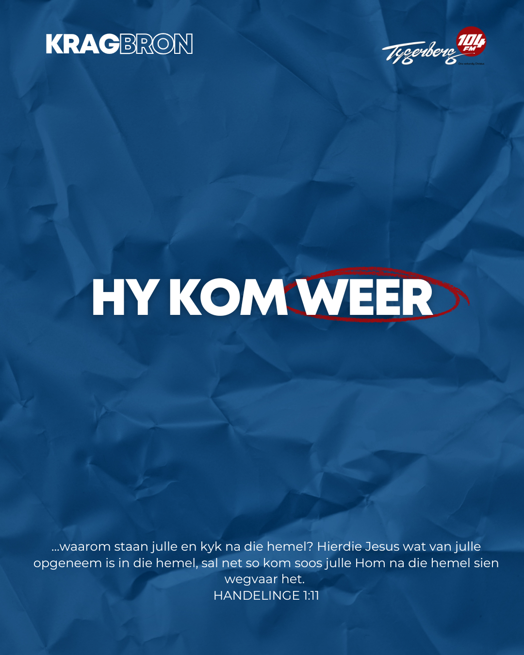 Hy kom weer | HANDELINGE 1:11