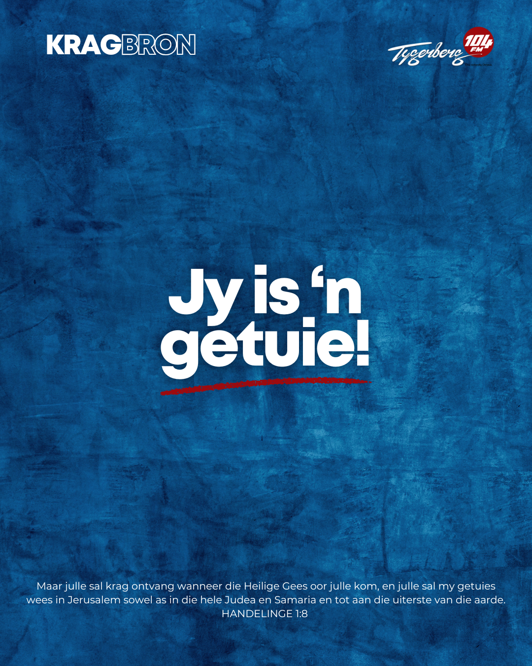 Jy is ‘n getuie! | HANDELINGE‬ ‭1‬:‭8