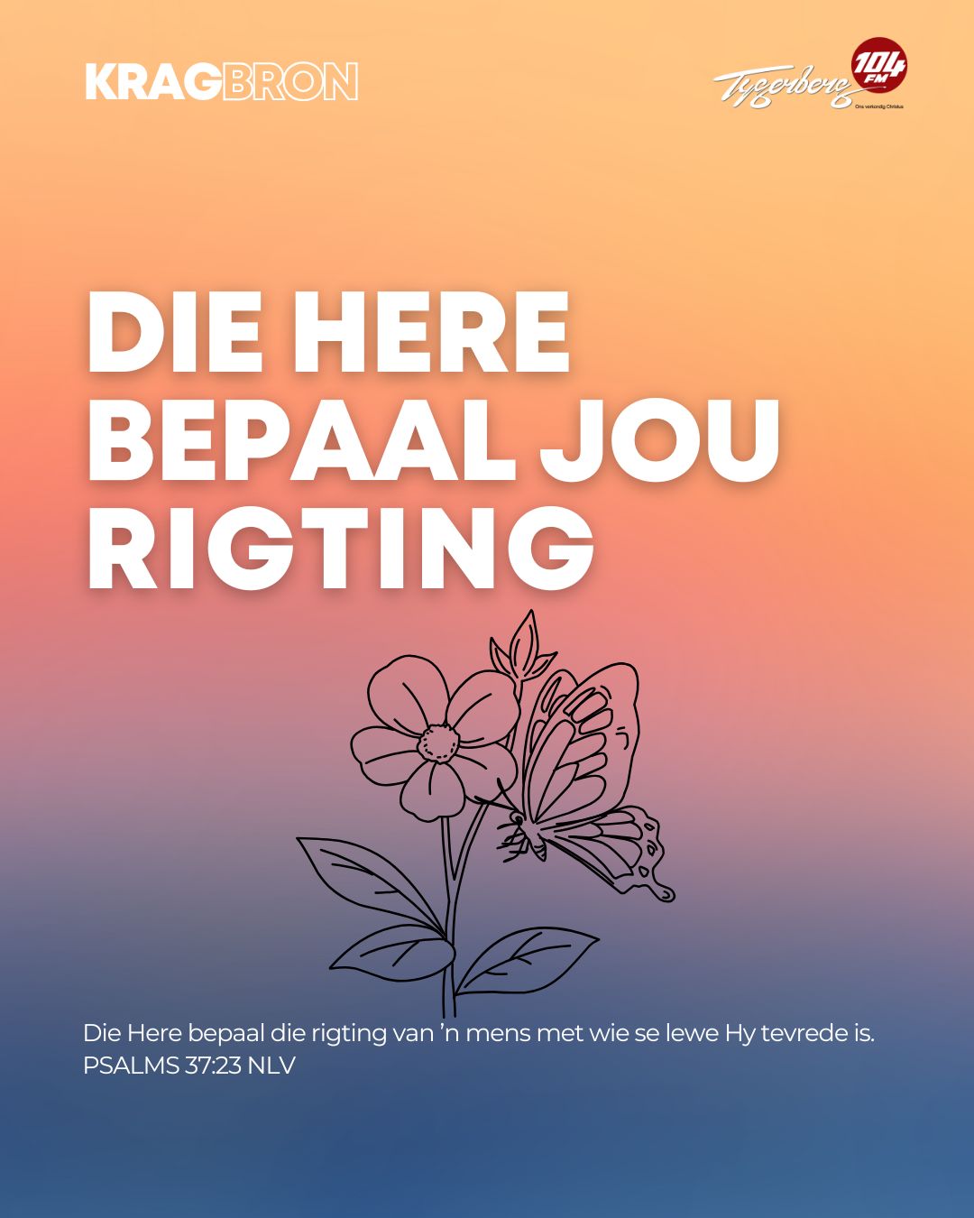 Die Here bepaal jou rigting | PSALMS 37:23