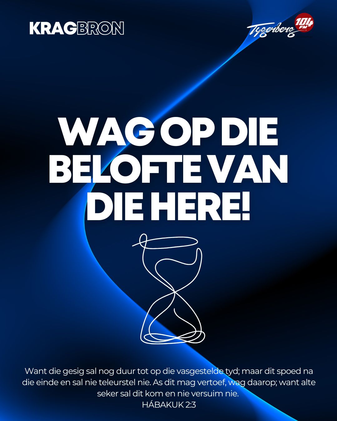 Wag op die belofte van die Here! | HÁBAKUK‬ ‭2‬:‭3