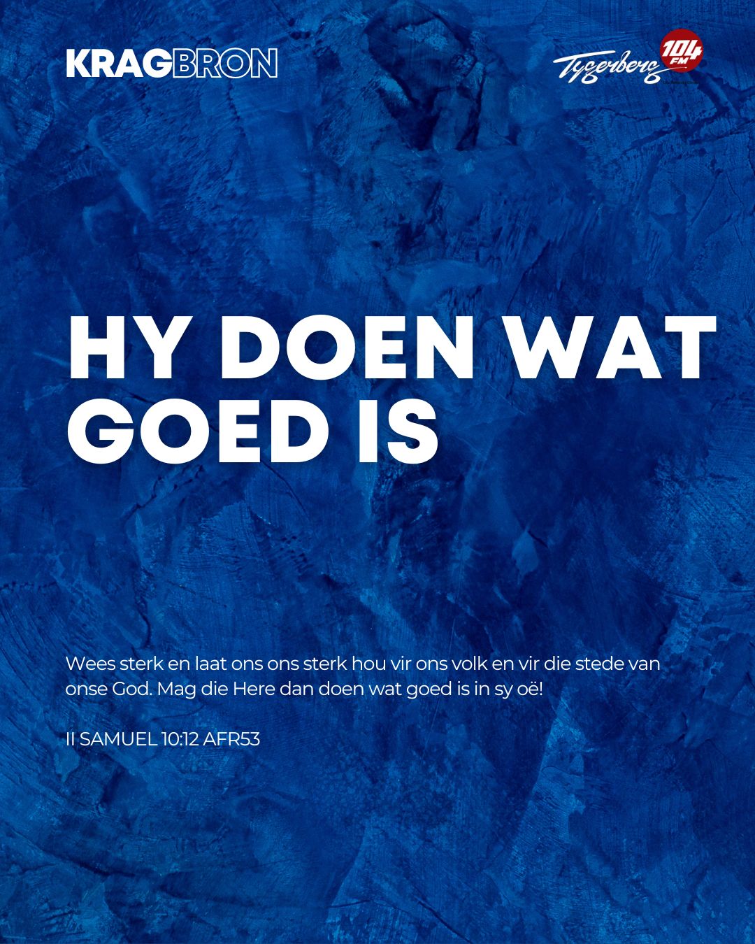 Hy doen wat goed is | II SAMUEL 10:12