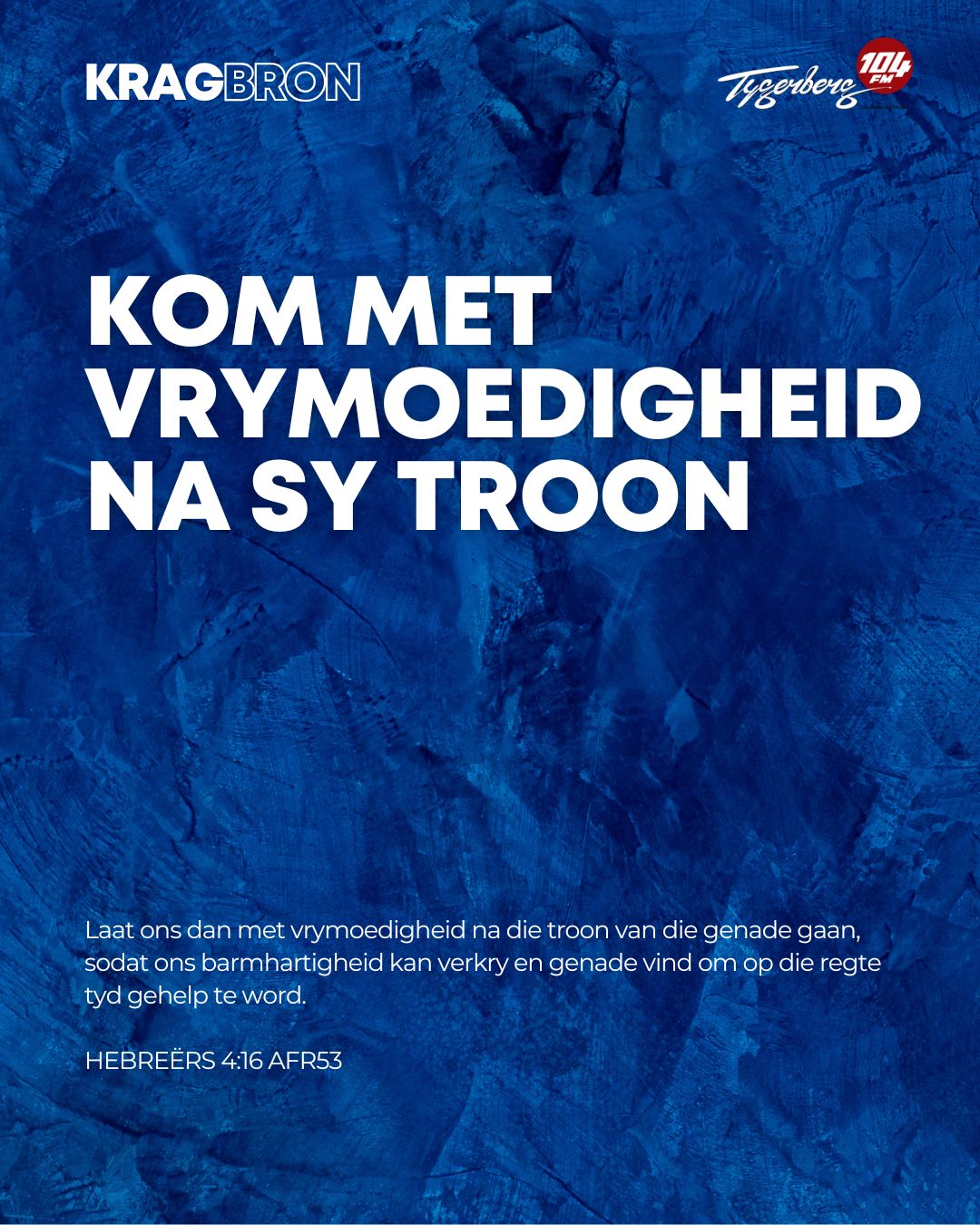 Kom met  vrymoedigheid na sy Troon | HEBREËRS 4:16