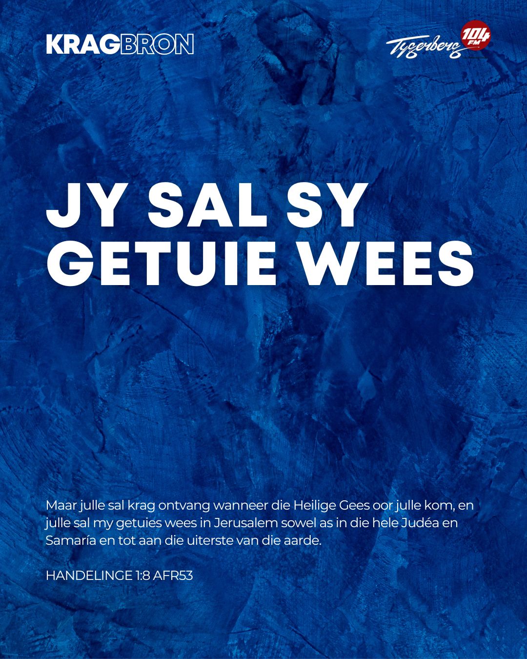 Jy sal Sy getuie wees | HANDELINGE 1:8