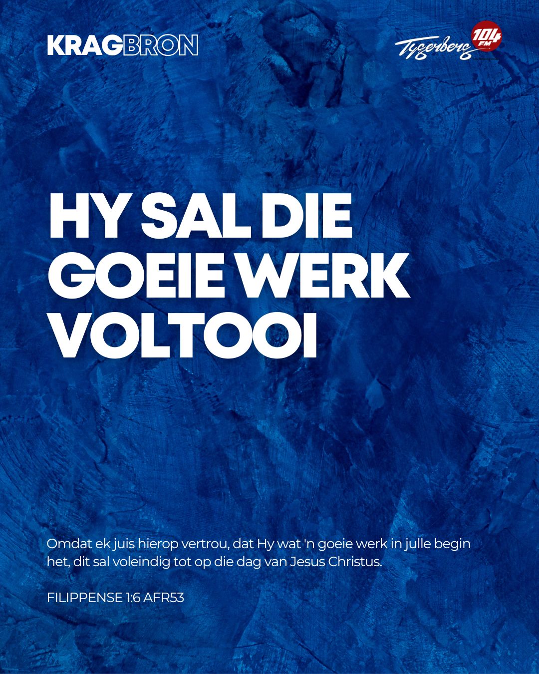 Hy sal die goeie werk voltooi | FILIPPENSE 1:6
