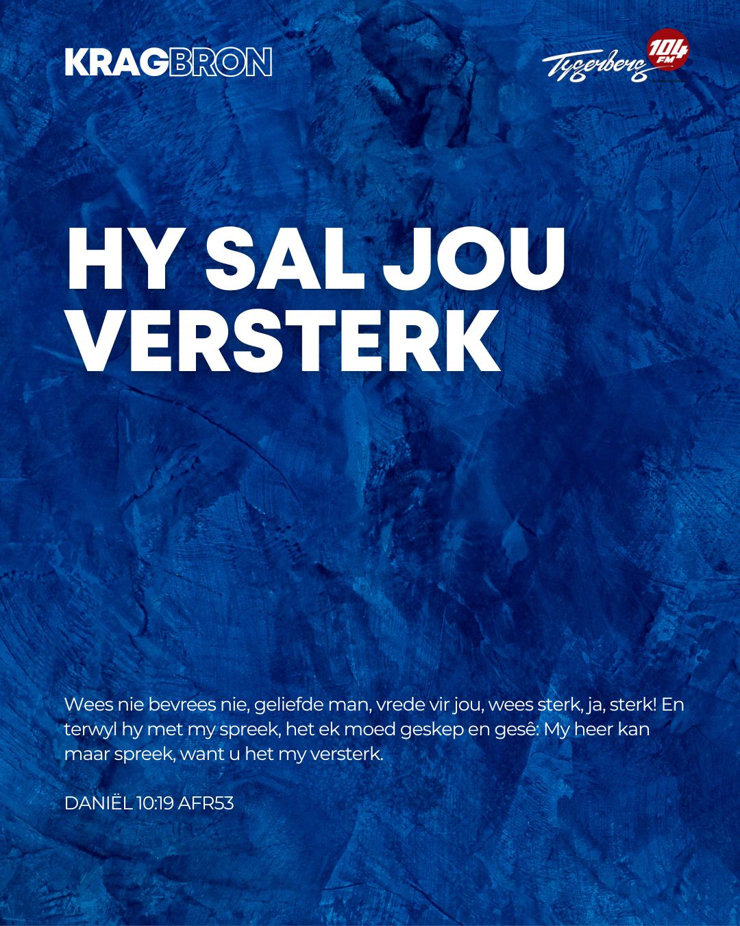 Hy sal jy versterk | DANIËL 10:19