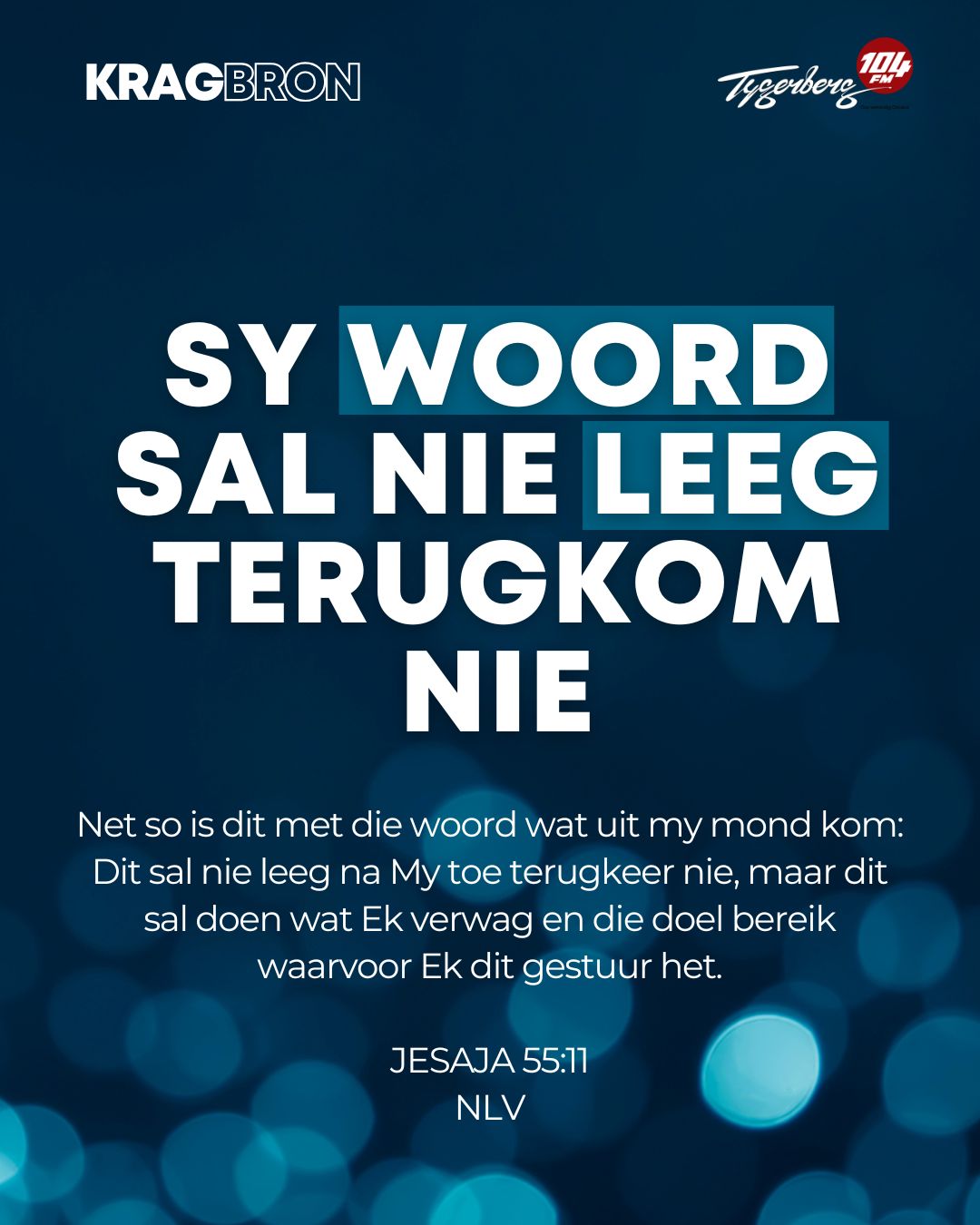 Sy woord sal nie leeg terugkom nie | JESAJA 55:11