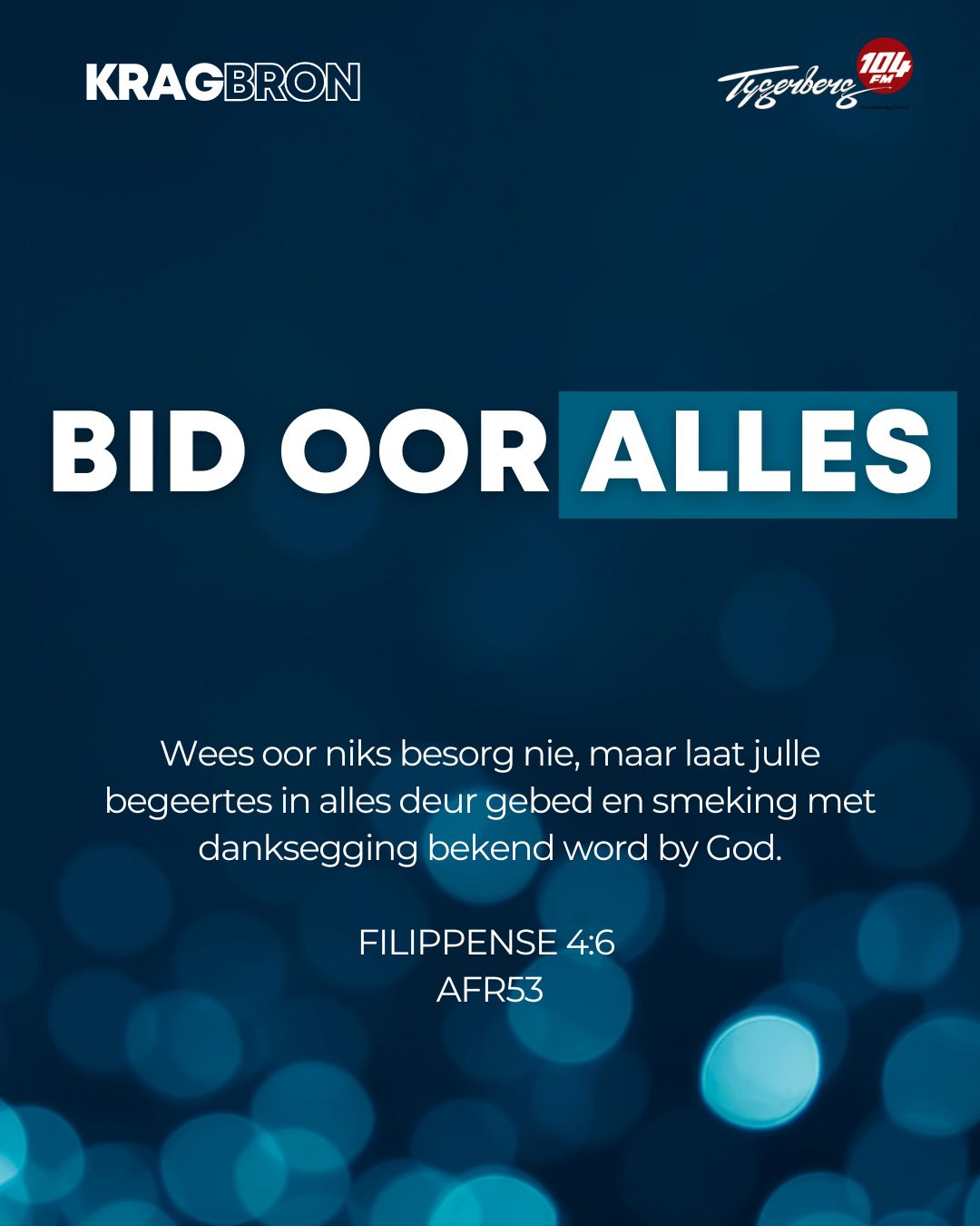 Bid oor alles | FILIPPENSE 4:6
