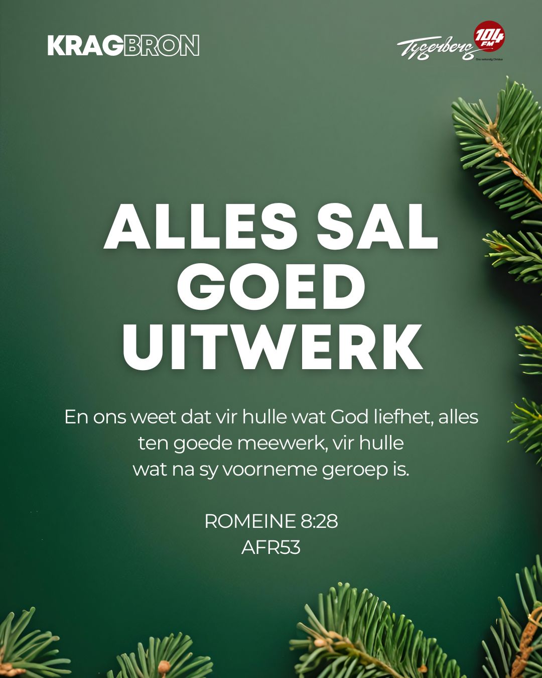 Alles sal goed uitwerk | ROMEINE 8:28