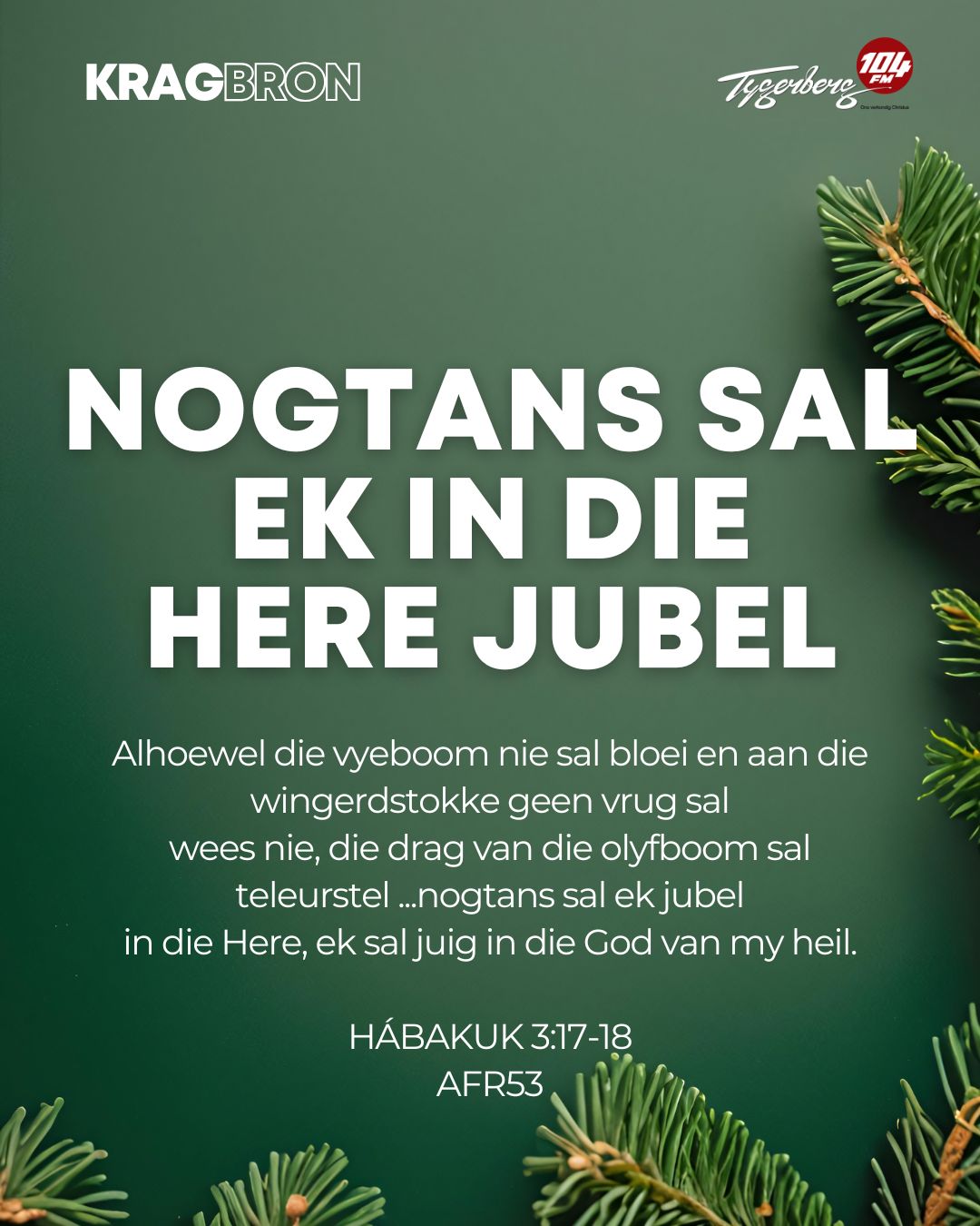 Nogtans sal ek in die Here jubel | HÁBAKUK 3:17-18