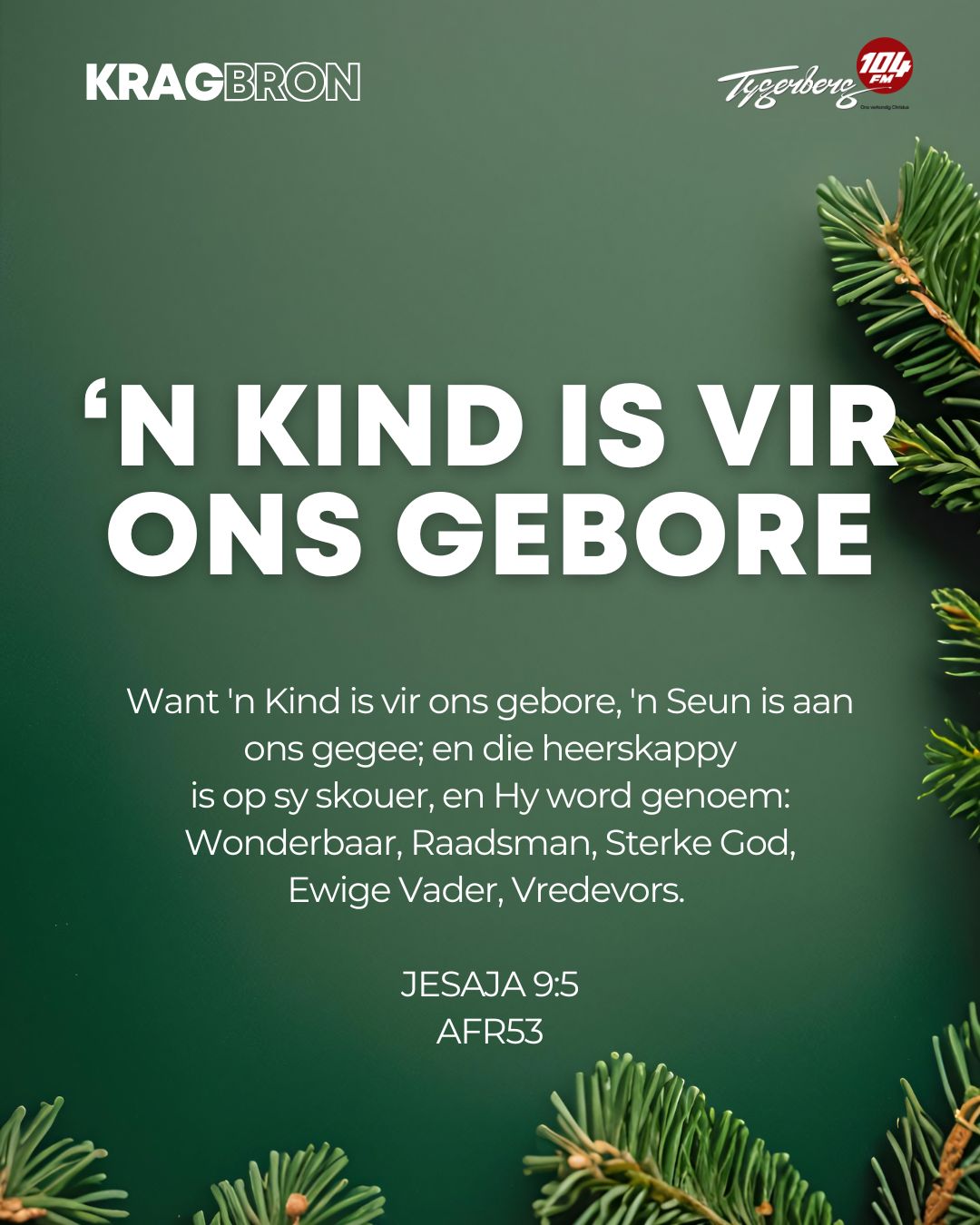 ‘n Kind is vir ons gebore | JESAJA 9:5