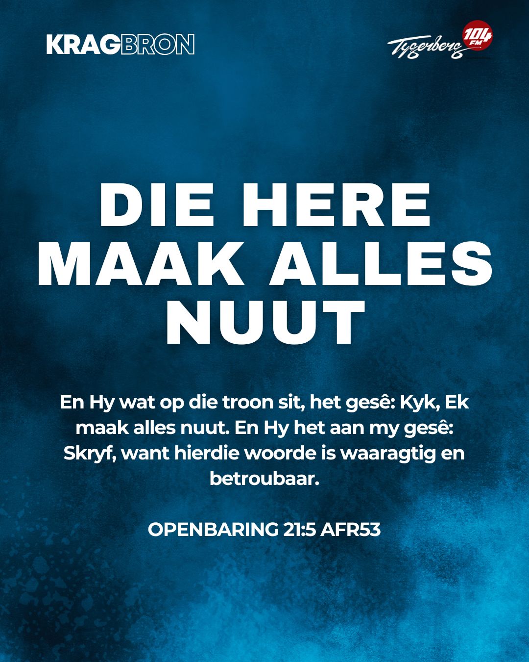 Die Here maak alles nuut | OPENBARING 21:5